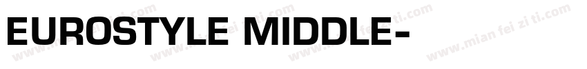 EUROSTYLE MIDDLE字体转换